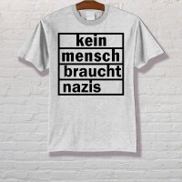 Kein Mensch braucht Nazis Shirt Wei&szlig; XL
